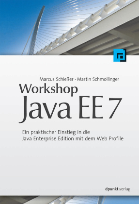Workshop Java EE 7 - Marcus Schießer, Martin Schmollinger