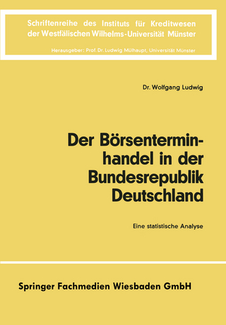 Der Börsenterminhandel in der Bundesrepublik Deutschland - Wolfgang Ludwig