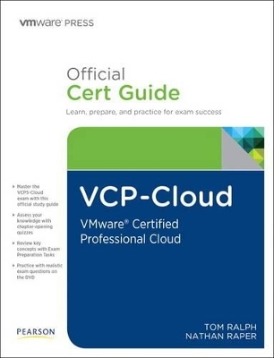 VCP-Cloud Official Cert Guide (with DVD) - Tom Ralph, Nathan Raper