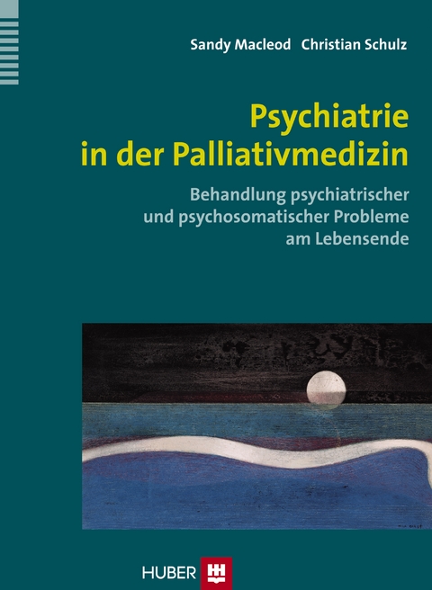 Psychiatrie in der Palliativmedizin - Sandy MacLeod, Christian Schulz