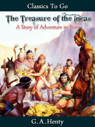 The Treasure of the Incas - G. A. Henty