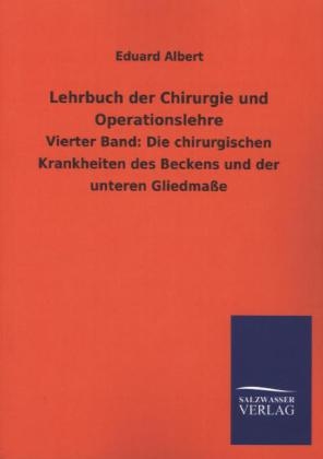 Lehrbuch der Chirurgie und Operationslehre - Eduard Albert