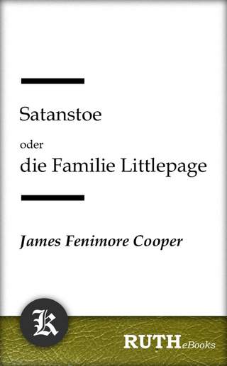 Satanstoe oder die Familie Littlepage - James Fenimore Cooper