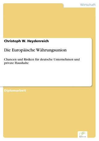 Die Europäische Währungsunion - Christoph W. Heydenreich