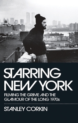 Starring New York - Stanley Corkin
