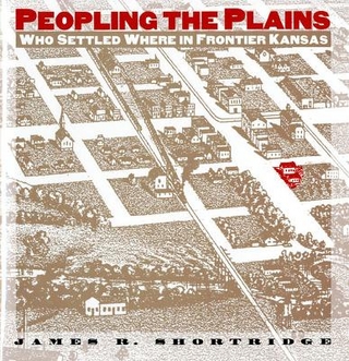 Peopling the Plains - James R. Shortridge