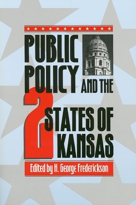 Public Policy and the Two States of Kansas - H.George Frederickson