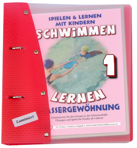 Schwimmen lernen 1: Wassergewöhnung, laminiert - Veronika Aretz