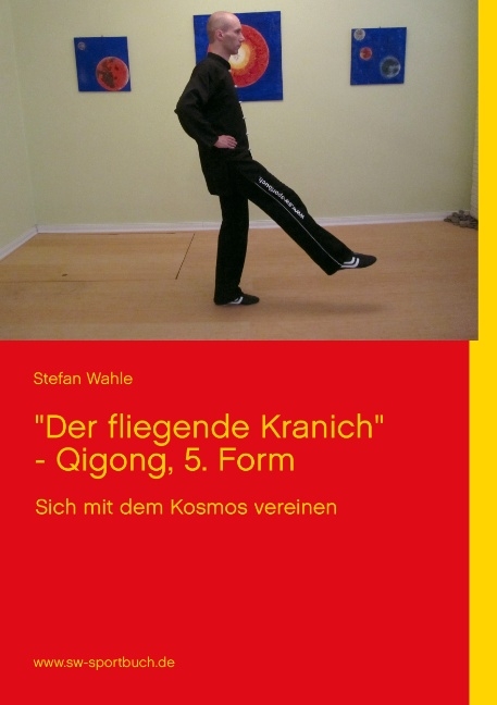 "Der fliegende Kranich" - Qigong, 5. Form - Stefan Wahle