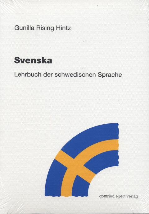 Svenska. Lehrbuch der schwedischen Sprache. - Gunilla Rising Hintz