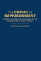 Crisis of Imprisonment - Rebecca M. McLennan
