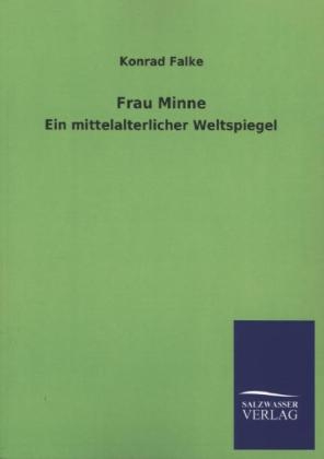 Frau Minne - Konrad Falke