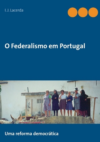 O Federalismo em Portugal - I. J. Lacerda