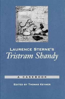 Laurence Sterne's Tristram Shandy - Thomas Keymer