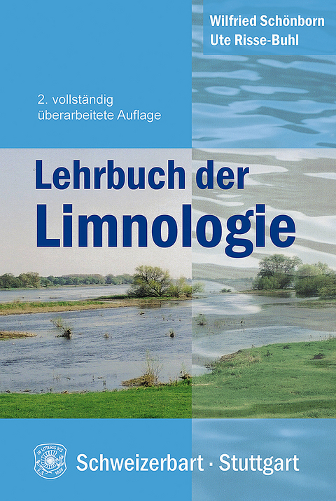 Lehrbuch der Limnologie - Wilfried Schönborn, Ute Risse-Buhl