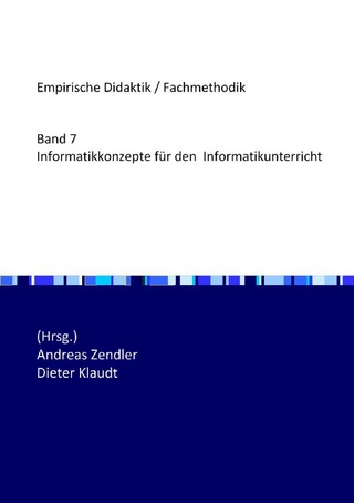 Informatikkonzepte für den Informatikunterricht - Andreas Zendler