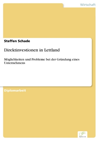 Direktinvestionen in Lettland - Steffen Schade