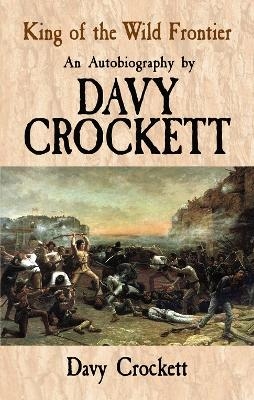King of the Wild Frontier - Davy Crockett