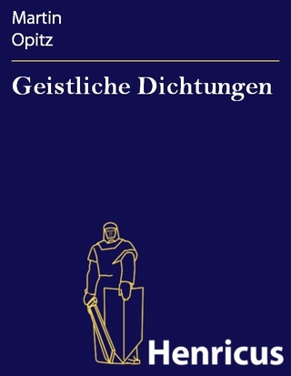 Geistliche Dichtungen - Martin Opitz