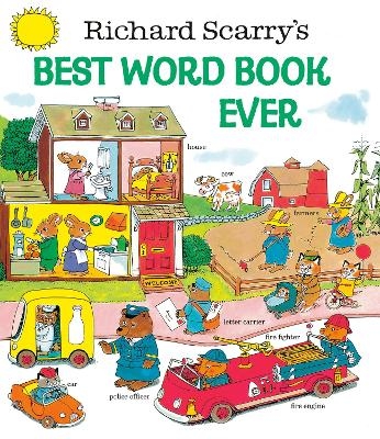 Richard Scarry's Best Word Book Ever - Richard Scarry