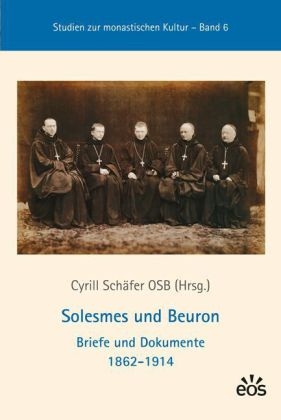 Solesmes und Beuron - Briefe und Dokumente 1862-1914 - 