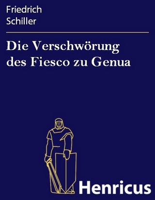 Die Verschwörung des Fiesco zu Genua - Friedrich Schiller