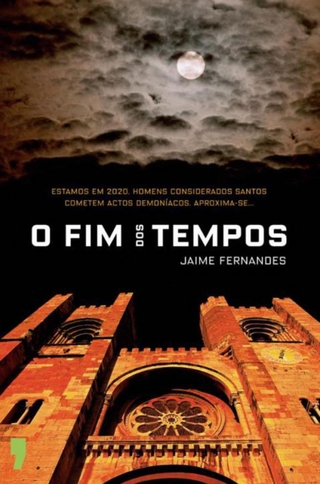 O FIM DOS TEMPOS - Jaime Fernandes
