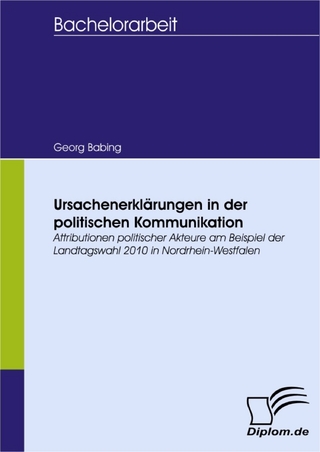 Ursachenerklärungen in der politischen Kommunikation - Georg Babing
