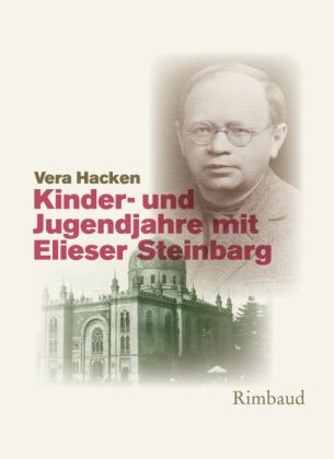 Kinder- und Jugendjahre mit Elieser Steinbarg - Vera Hacken