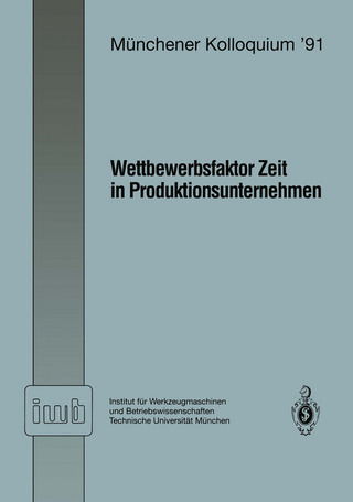 Wettbewerbsfaktor Zeit in Produktionsunternehmen - Joachim Milberg