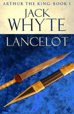 Lancelot - Jack Whyte