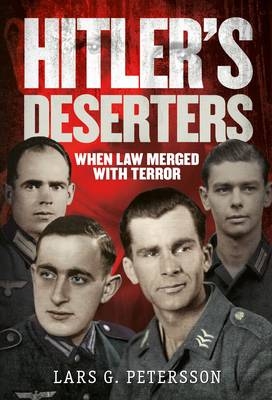 Hitler's Deserters - Lars G. Petersson
