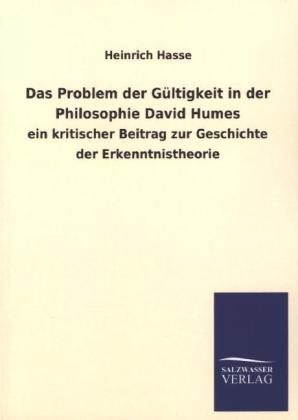 Das Problem der Gültigkeit in der Philosophie David Humes - Heinrich Hasse