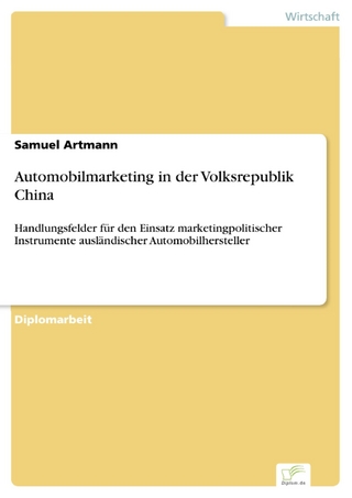 Automobilmarketing in der Volksrepublik China - Samuel Artmann