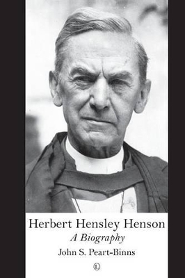 Herbert Hensley Henson - John S. Peart-Binns