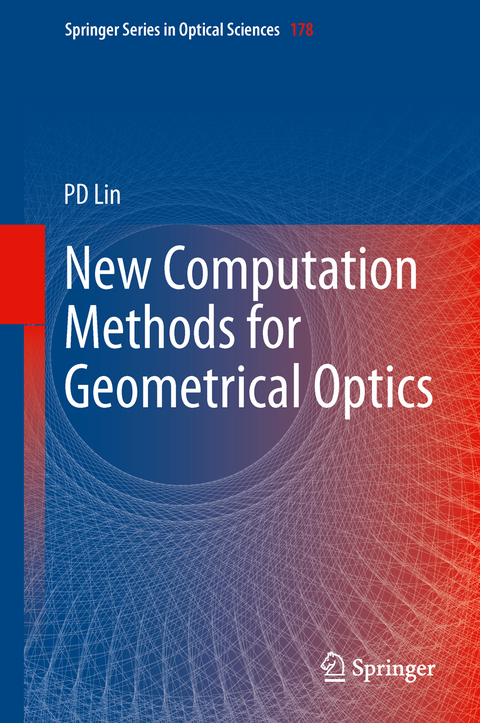 New Computation Methods for Geometrical Optics - Psang Dain Lin
