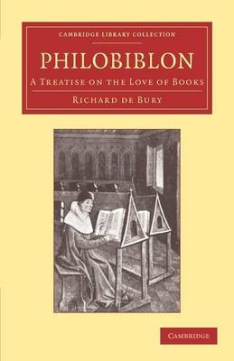 Philobiblon - Richard de Bury