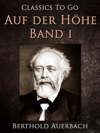 Auf der Höhe, Erster Band - Berthold Auerbach