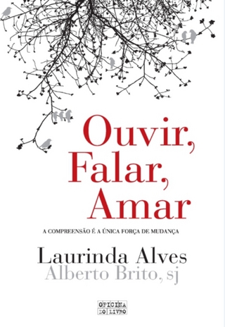 Ouvir, Falar, Amar - Laurinda Alves
