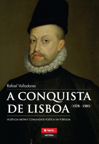 A Conquista de Lisboa - Rafael Valladares