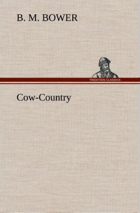 Cow-Country - B. M. Bower
