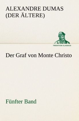 Der Graf von Monte Christo - Alexandre Dumas, der Ältere