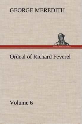 Ordeal of Richard Feverel Â¿ Volume 6 - George Meredith