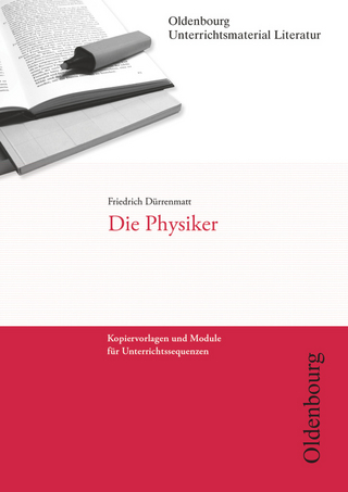Oldenbourg Unterrichtsmaterial Literatur - Kopiervorlagen und Module für Unterrichtssequenzen - Friedrich Dürrenmatt; Hanna Brocks-Steidl