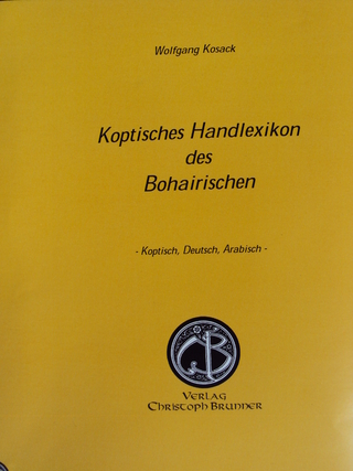 Koptisches Handlexikon des Bohairischen - Wolfgang Kosack