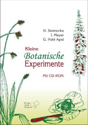 Kleine Botanische Experimente - Imme Meyer, Gunvor Pohl-Apel, Hilke Steinecke