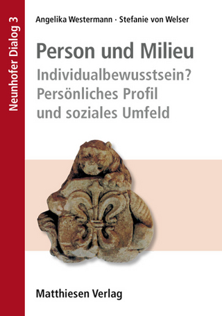 Person und Milieu - Angelika Westermann; Stefanie von Welser