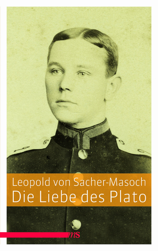 Die Liebe des Plato - Leopold von Sacher-Masoch; Michael Gratzke