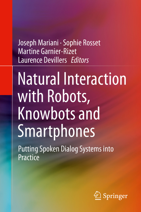 Natural Interaction with Robots, Knowbots and Smartphones - 