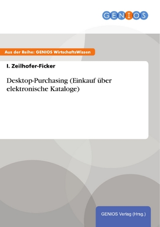 Desktop-Purchasing (Einkauf über elektronische Kataloge) - I. Zeilhofer-Ficker